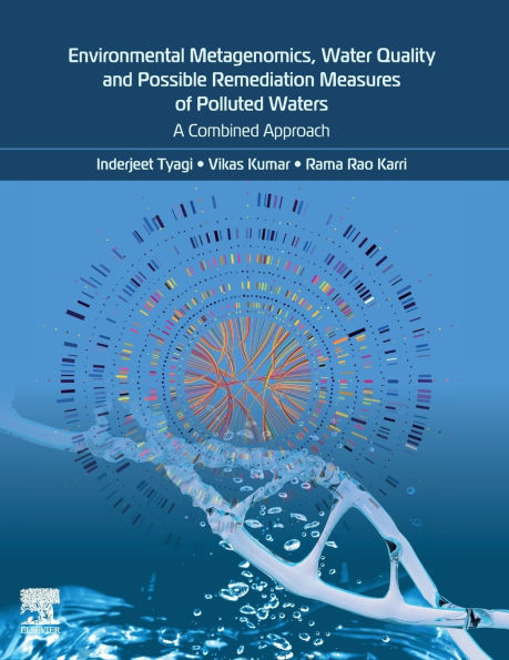 Environmental Metagenomics, Water Quality and Suggested Remediation Measures of Polluted Waters: A Combined Approach