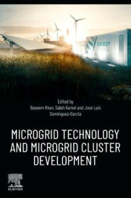 Download book pdfs free online Microgrid Technology and Microgrid Cluster Development by Baseem Khan, Salah Kamel, Jose Luis Dominguez-Garcia