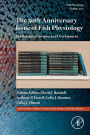 The 50th Anniversary Issue of Fish Physiology: Physiological Systems and Development