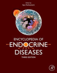 Title: Encyclopedia of Endocrine Diseases, Author: Ilpo Huhtaniemi