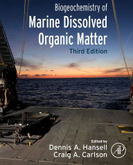 Title: Biogeochemistry of Marine Dissolved Organic Matter, Author: Dennis A. Hansell Ph.D.