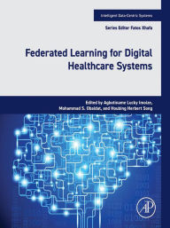 Title: Federated Learning for Digital Healthcare Systems, Author: Agbotiname Lucky Imoize PhD