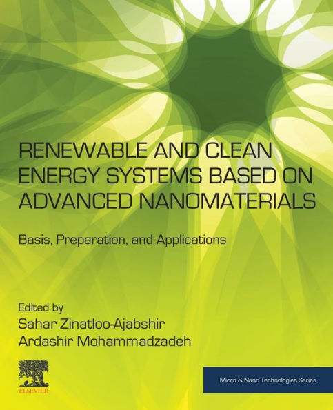 Renewable and Clean Energy Systems Based on Advanced Nanomaterials: Basis, Preparation, Applications