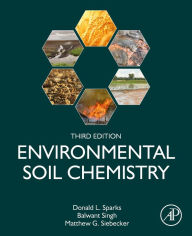 Title: Environmental Soil Chemistry, Author: Donald L. Sparks