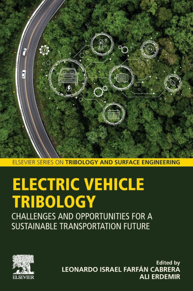 Electric Vehicle Tribology: Challenges and Opportunities for a Sustainable Transportation Future