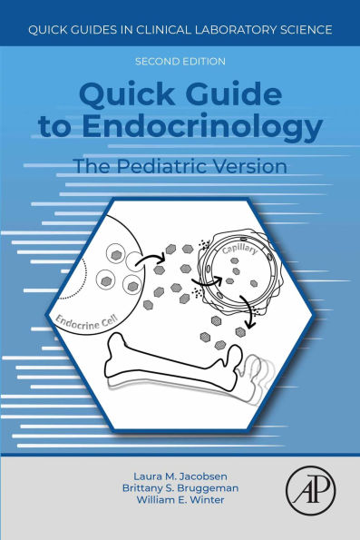 Quick Guide to Endocrinology: The Pediatric Version