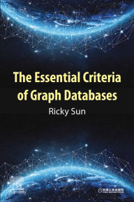 Title: The Essential Criteria of Graph Databases, Author: Ricky Sun