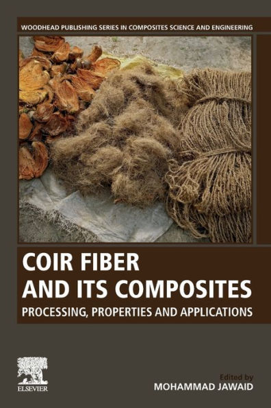 Coir Fiber and its Composites: Processing, Properties Applications