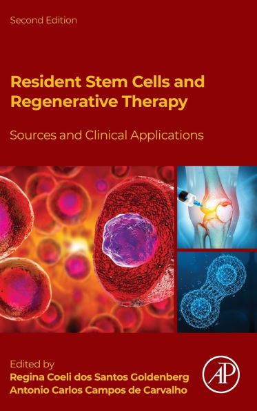 Resident Stem Cells and Regenerative Therapy: Sources Clinical Applications