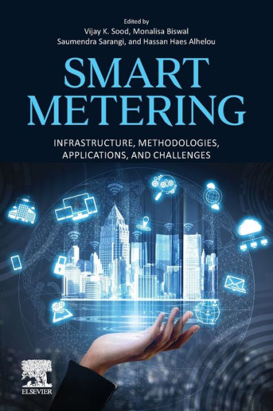 Smart Metering: Infrastructure, Methodologies, Applications, and Challenges