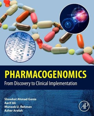 Pharmacogenomics: From Discovery to Clinical Implementation