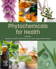 Title: Phytochemicals for Health, Author: Marcello Locatelli