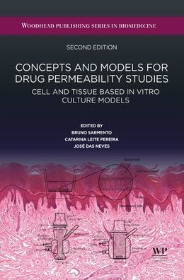 Concepts and Models for Drug Permeability Studies: Cell Tissue based Vitro Culture