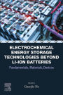 Electrochemical Energy Storage Technologies Beyond Li-ion Batteries: Fundamentals, Materials, Devices
