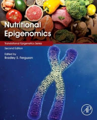 Title: Nutritional Epigenomics, Author: Bradley S. Ferguson