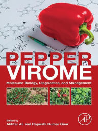 Title: Pepper Virome: Molecular Biology, Diagnostics and Management, Author: Akhtar Ali