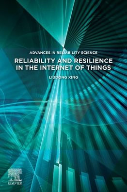 Reliability and Resilience the Internet of Things