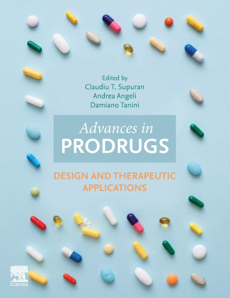 Advances Prodrugs: Design and Therapeutic Applications