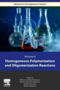 Title: Homogeneous Polymerization and Oligomerization Reactions, Author: Elsevier Science