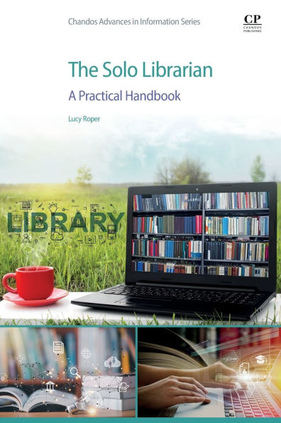 The Solo Librarian: A Practical Handbook