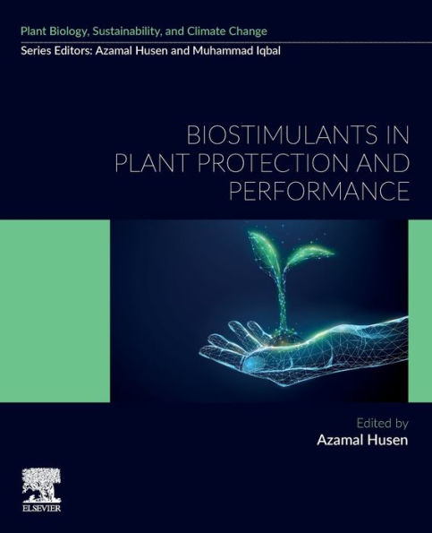 Biostimulants in Plant Protection and Performance