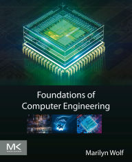 Title: Foundations of Computer Engineering, Author: Electrical Engineering Wolf Ph.D.