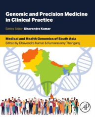 Title: Medical and Health Genomics of South Asia, Author: Dhavendra Kumar MD FRCP FRCPCH FACMG DSc (Hon)