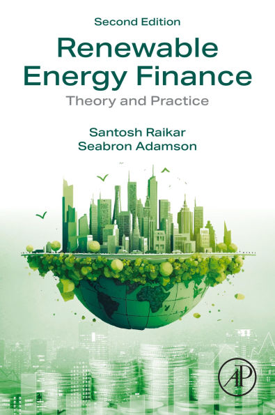 Renewable Energy Finance: Theory and Practice