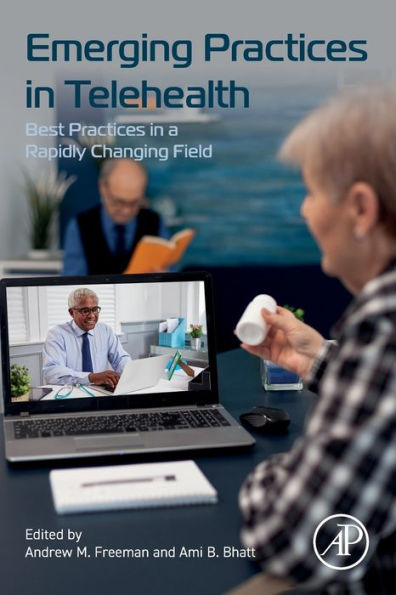 Emerging Practices Telehealth: Best a Rapidly Changing Field