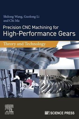 Precision CNC Machining for High-Performance Gears: Theory and Technology