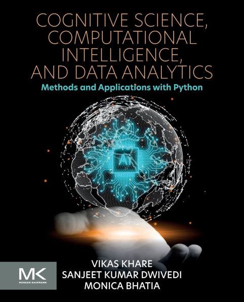 Cognitive Science, Computational Intelligence, and Data Analytics: Methods Applications with Python