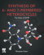 Synthesis of 6- and 7-Membered Heterocycles: The Role of DMF