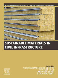 Title: Sustainable Materials in Civil Infrastructure, Author: Thainswemong Choudhury