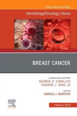 Breast Cancer, An Issue of Hematology/Oncology Clinics North America