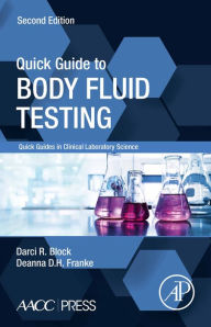 Title: Quick Guide to Body Fluid Testing, Author: Darci R. Block
