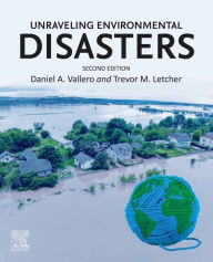Title: Unraveling Environmental Disasters, Author: Daniel A. Vallero