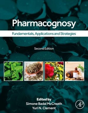 Pharmacognosy: Fundamentals, Applications, and Strategies