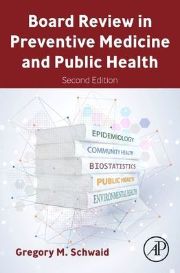 Board Review Preventive Medicine and Public Health