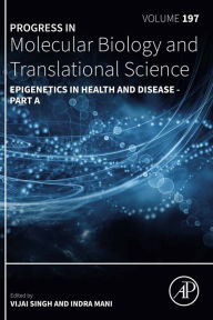 Title: Epigenetics in Health and Disease, Author: Elsevier Science