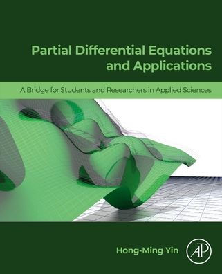 Partial Differential Equations and Applications: A Bridge for Students Researchers Applied Sciences