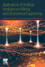 Applications of Artificial Intelligence in Mining and Geotechnical Engineering