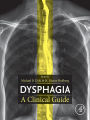 Dysphagia: A Clinical Guide