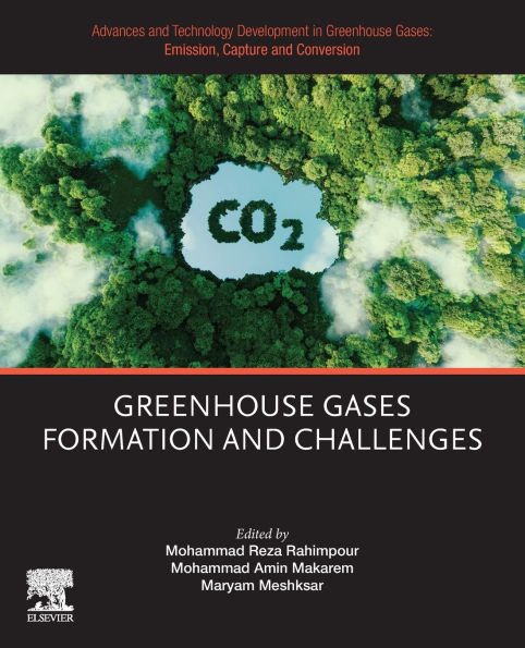 Advances and Technology Development Greenhouse Gases: Emission, Capture Conversion: Gases Formation Challenges