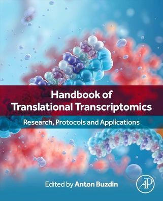 Handbook of Translational Transcriptomics: Research, Protocols and Applications