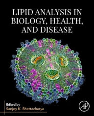 Title: Lipid Analysis in Biology, Health, and Disease, Author: Sanjoy K. Bhattacharya PhD