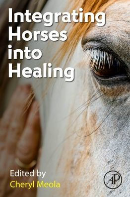 Integrating Horses into Healing