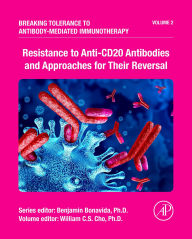 Title: Resistance to Anti-CD20 Antibodies and Approaches for Their Reversal, Author: William Chi Shing Cho