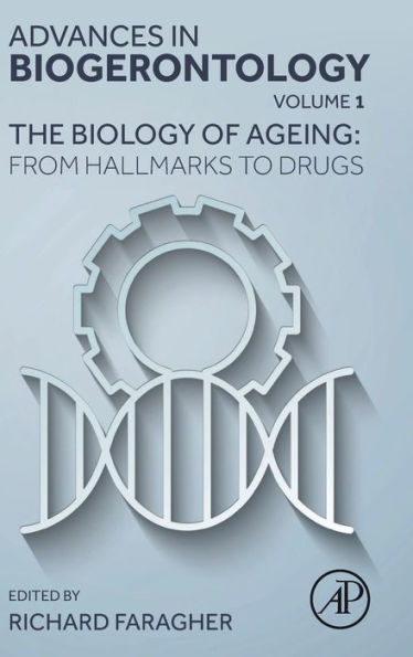 The Biology of Ageing: From Hallmarks to Drugs