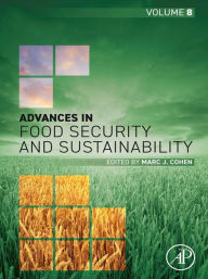 Title: Advances in Food Security and Sustainability, Author: Marc J. Cohen