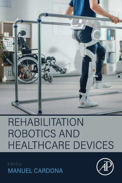 Rehabilitation Robotics and Healthcare Devices